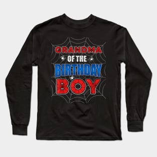 Grandma Of The Birthday Boy Spider Birthday Long Sleeve T-Shirt